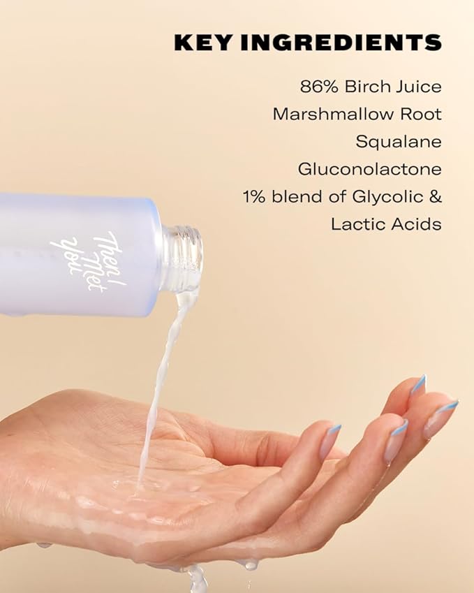 Then I Met You Birch Milk Refining Toner, Exfoliating & Hydrating Face Toner with Birch Juice, AHAs & PHAs, Vegan & Clean Skincare, 3.38 oz